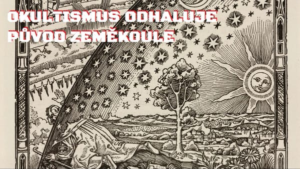 Okultismus odhaluje původ zeměkoule
