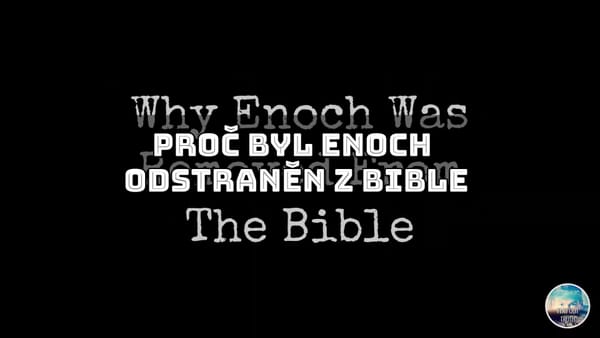 Proč byl Enoch odstraněn z Bible