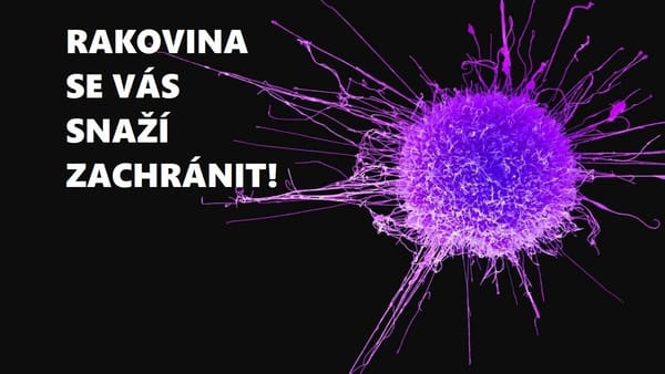 Rakovina se vás snaží zachránit! [Rumble]