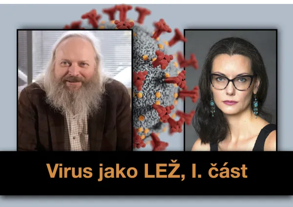 Virus jako LEŽ, I. část